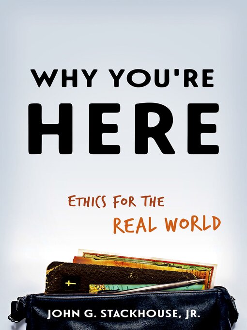 Title details for Why You're Here by John G. Stackhouse, Jr. - Available